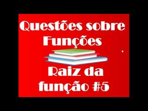 Questões - Funções - Raízes #5