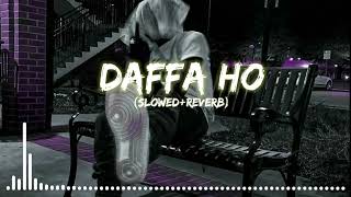 DAFFA HO (SLOWED+REVERB) | slowed reverb by RV | use headphone 🎧