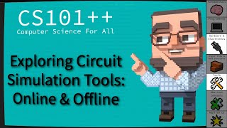 CS101++ - Exploring Circuit Simulation Tools: Online & Offline screenshot 1