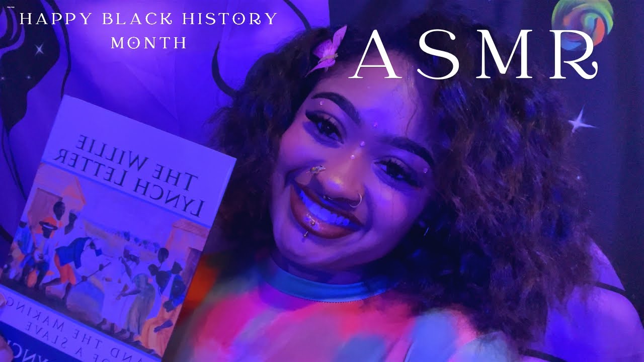 ASMR 💤 black history special ✊🏾💕￼#asmrvideo 