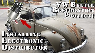 VW Beetle Restoration Project: Installing Electronic Distributor