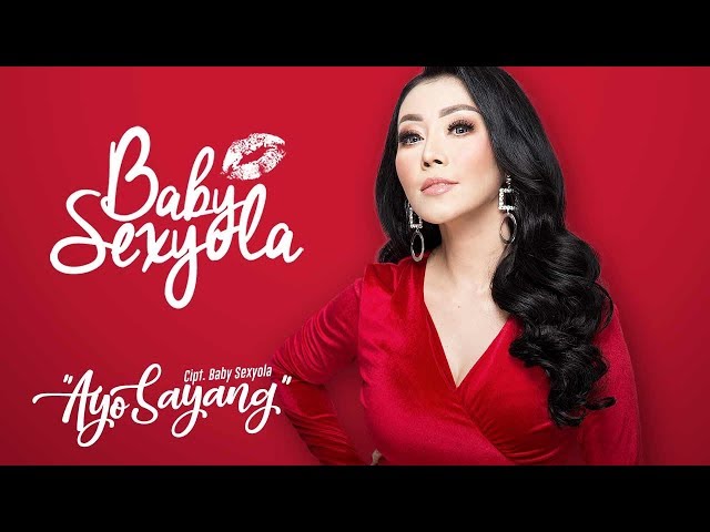 Baby Sexyola - Ayo Sayang (Official Radio Release) class=