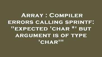 Array : Compiler errors calling sprintf: "expected 