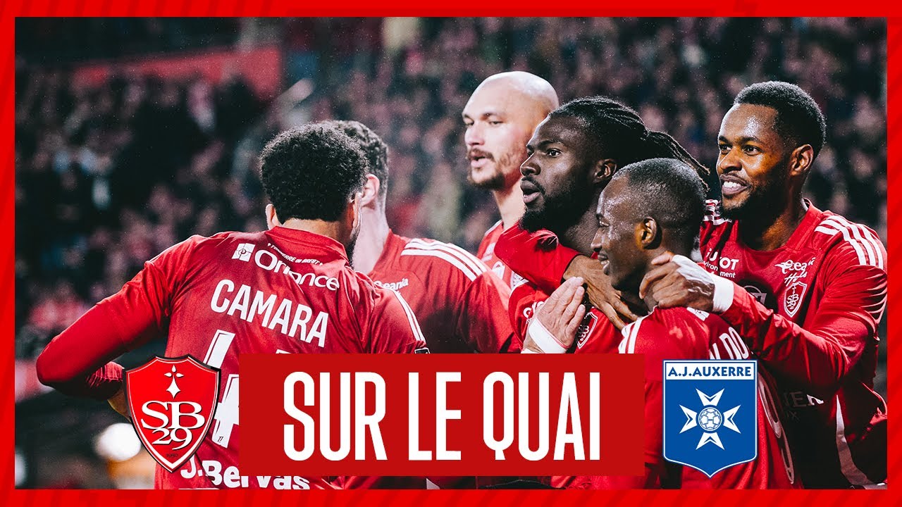 𝗦𝘂𝗿 𝗹𝗲 𝗾𝘂𝗮𝗶 ⚓️ Stade Brestois 29 2-2 AJ Auxerre