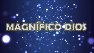 Video thumbnail of "Magnifico Dios pista, Juan Carlos Alvarado"