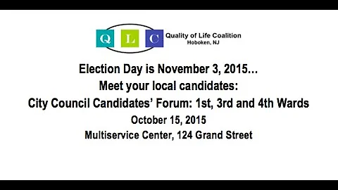 QLC Hoboken Candidates Forum-9-30-2105-City Council wards 1,3,4-PART 1 of 2