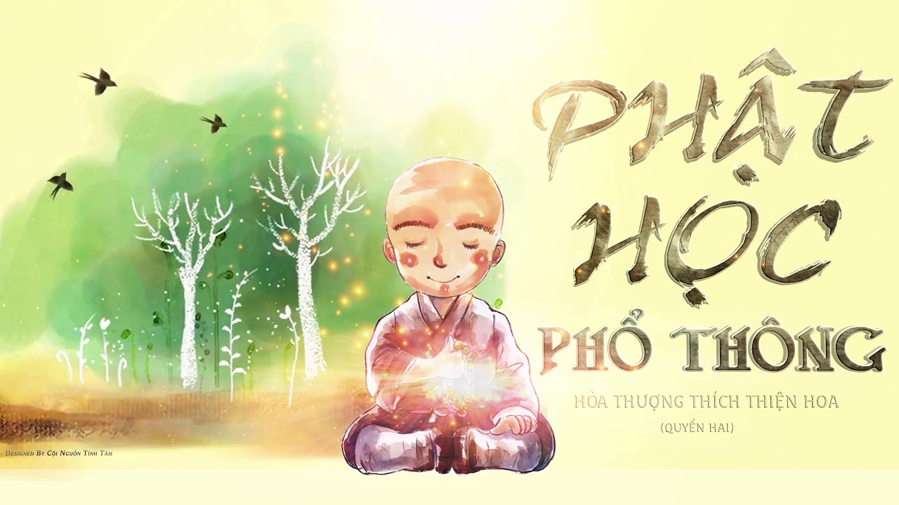 Phật học phổ thông quyển 2 | Phật Học Phổ Thông (Quyển 2) Phần 2 – HT Thích Thiện Hoa