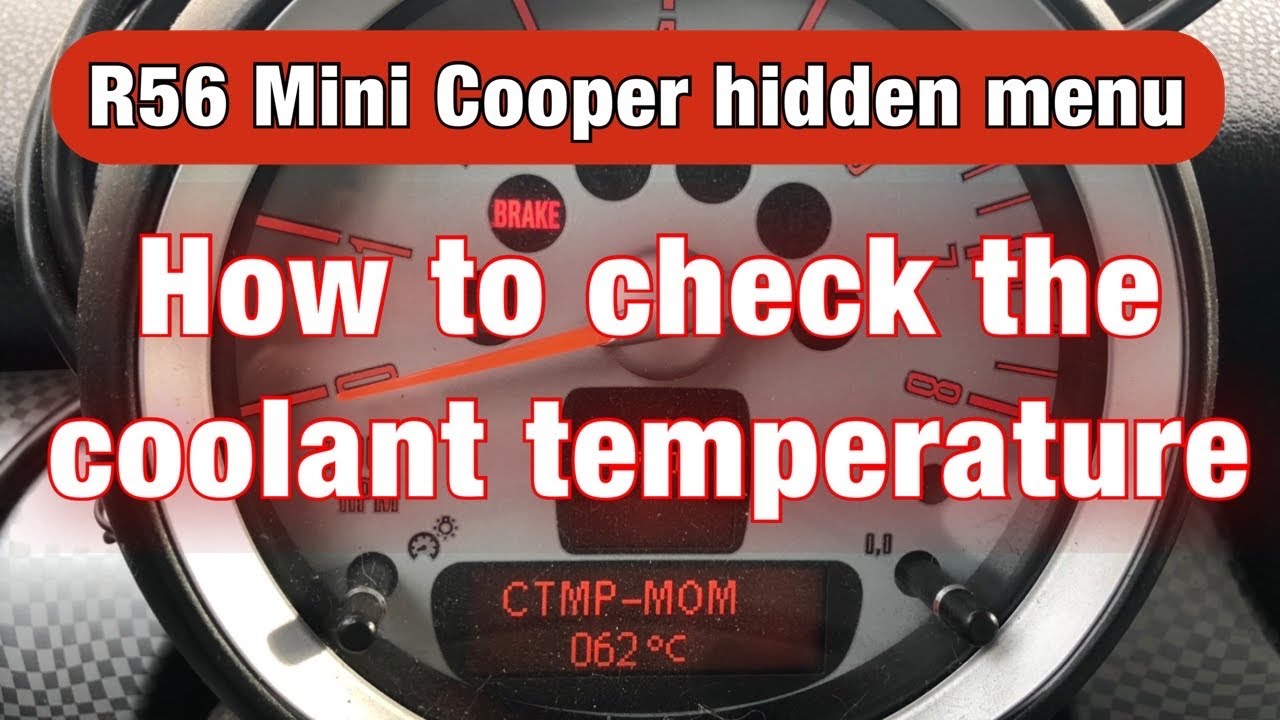 Update How to check the coolant temperature - R56 Mini Cooper hidden menu