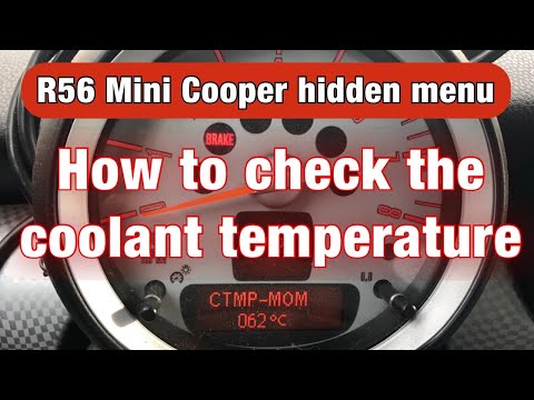 How to check the coolant temperature - R56 Mini Cooper hidden menu