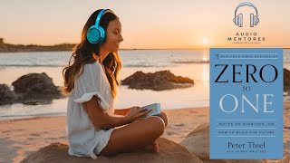 📚 From Zero to One - Peter Thiel | Full Summary