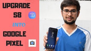 Google Pixel 2 Portrait mode on S8 and S8+ | Review and How to (Front/back Working ) screenshot 1