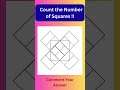 Can you count the number of Squares??