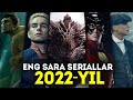 2022yilda eng kop kutilayotgan seriallar  2022yilning eng yorqin seriallari va chiqish sanalari