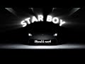 Star boy the weekend slowed  reverb song slowed slowedandreverb mood