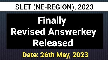Revised Answerkey Released|| SLET (NE), 2023 || 26th May