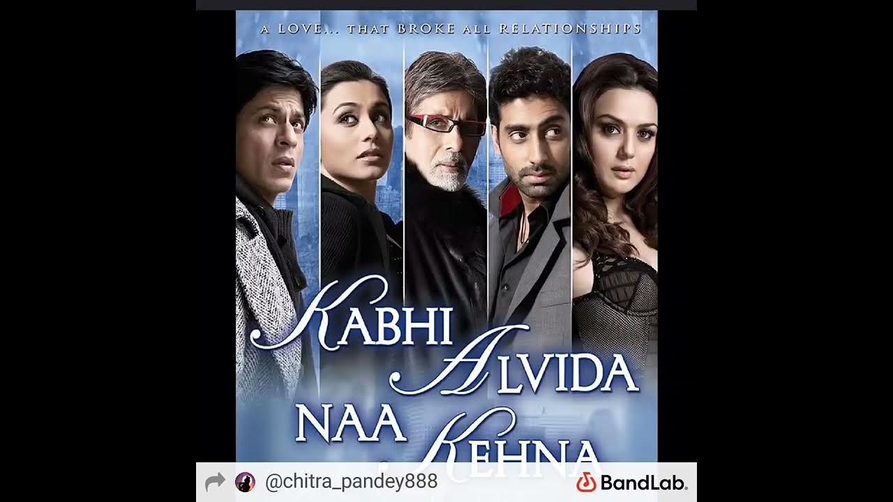 Kabhi Alvida Naa Kehna Video Song Hd kabhi alvida naa kehna....... full song🎶🎶🌿🌿🌿 - YouTube