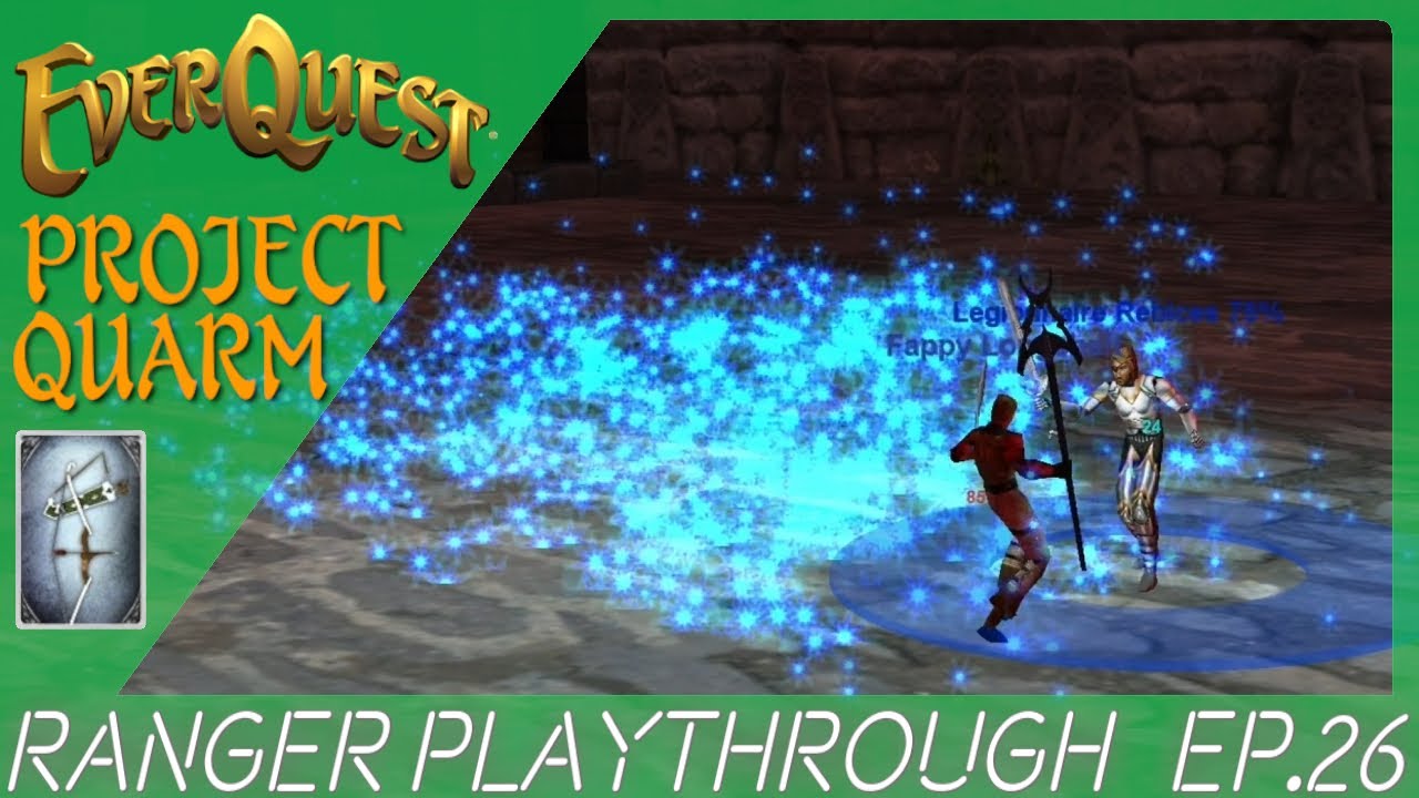 EverQuest Project Quarm | Ranger Lvl 44+ | Katta Katta Katta Katta Katta Castelllluuuuuuuum!