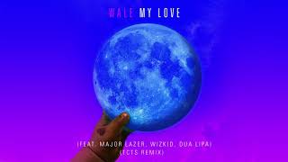 Wale - My Love (feat. Major Lazer, WizKid, Dua Lipa) [TCTS Remix]