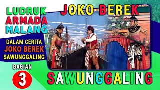 JOKO BEREK SAWUNGGALING EPISODE 3 || LUDRUK ARMADA TERBARU