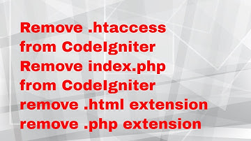 Remove .htaccess from codeigniter  |   Remove index.php from CodeIgniter