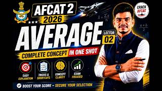 AFCAT   Mathematics Average Questions | Lecture 02 | Concept + Practice + PYQs