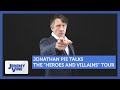 Jonathan Pie talks the &quot;Heroes and Villains&quot; tour | Jeremy Vine