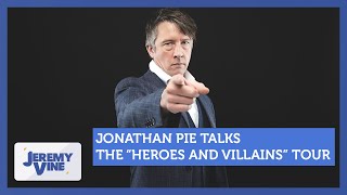 Jonathan Pie talks the 