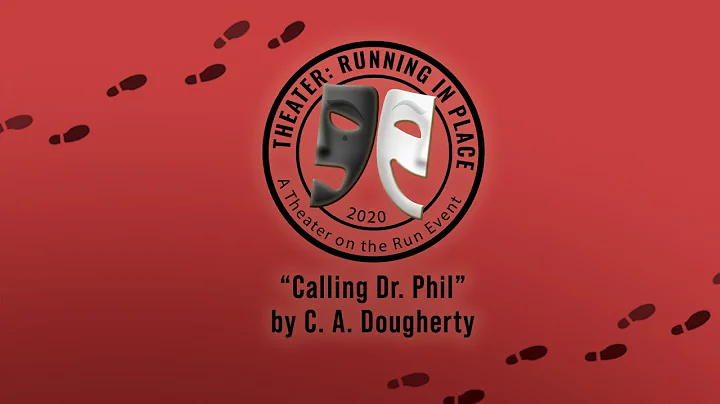 Theater Running in Place: "Calling Dr Phil"