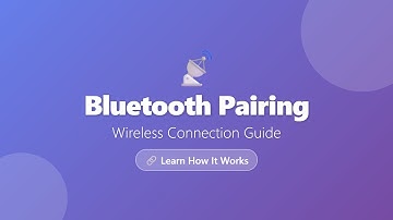 Bluetooth Pairing Explained: Complete Guide for Beginners
