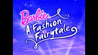 Barbie Fashion Fairytale [Life Is A Fairytale] Song