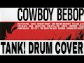 TANK! | THE SEATBELTS | Drum cover