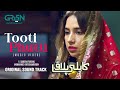 Kabli Pulao OST Tooti Phuti Ft Sabeena Farooq Ehteshamuddin Pakistani Drama Green TV Kabli Pulao OST Tooti Phuti Ft Sabeena Farooq Ehteshamuddin Pakistani Drama Green TV