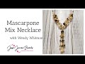 DIY Layered Mascarpone Necklace with Wendy Whitman