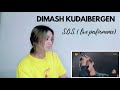 Dimash Kudaibergen - SOS (Live Performance) | REACTION !!!