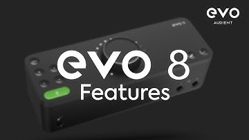 EVO 8 Audio Interface - The Features