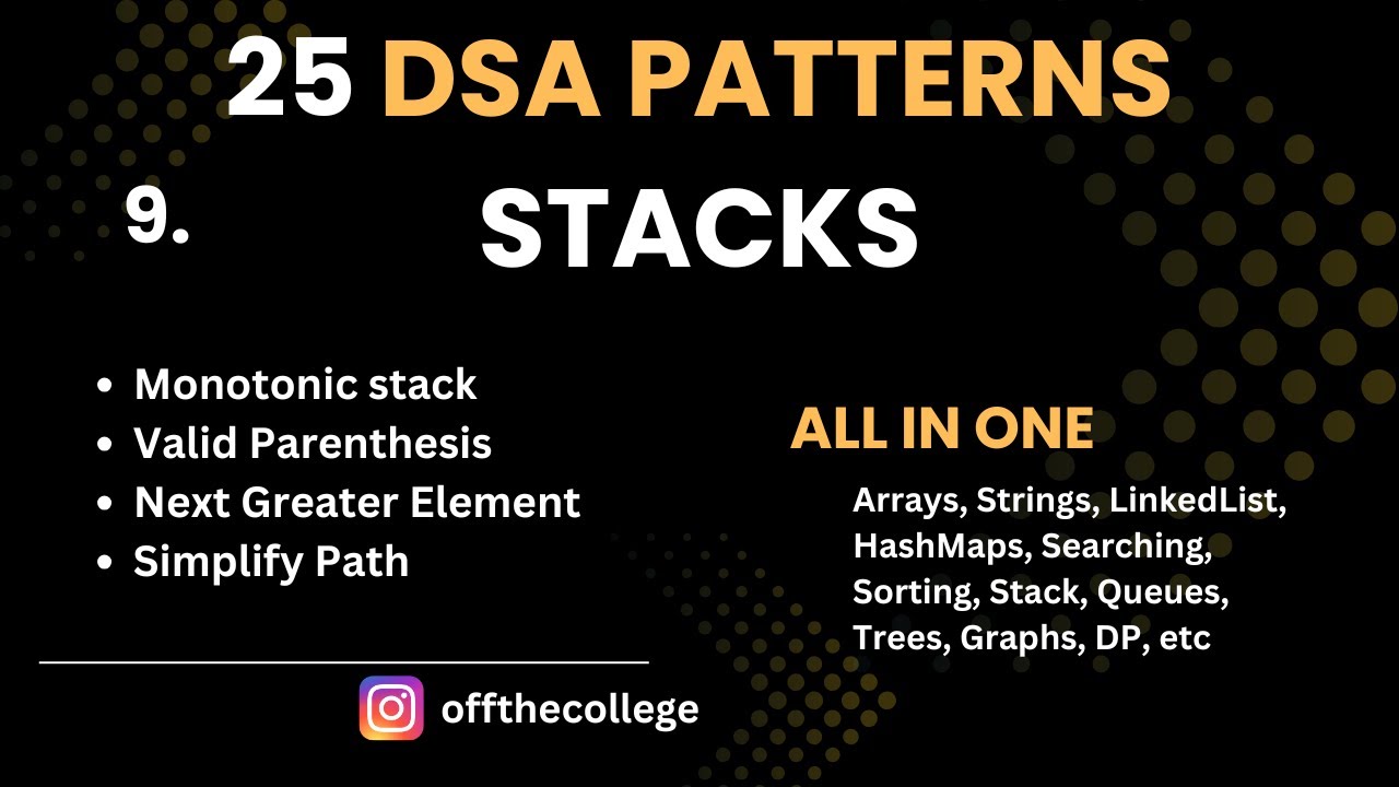 L9. Stacks || Where Stack is Applied || 25 DSA Patterns || Easy way to ...
