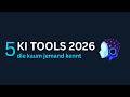 Die 5 KI Tools 2026 Die Kaum Jemand Kennt Aber Jeder Nutzen Sollte