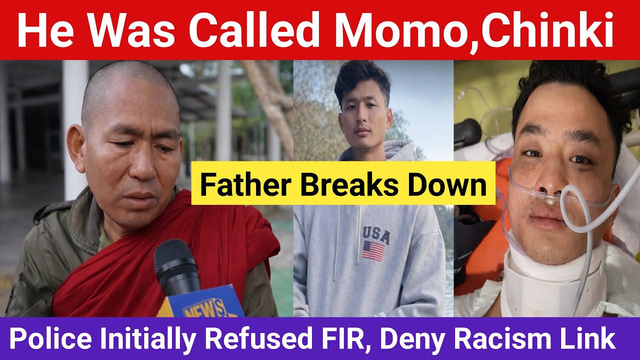 Tripura student killed after being called ‘Chinese’ | MrYimkhong 