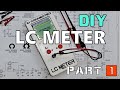 LC Meter - Build - Part 1