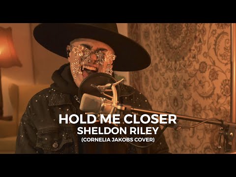 Sheldon Riley - 'Hold Me Closer' (Cornelia Jakobs Cover)