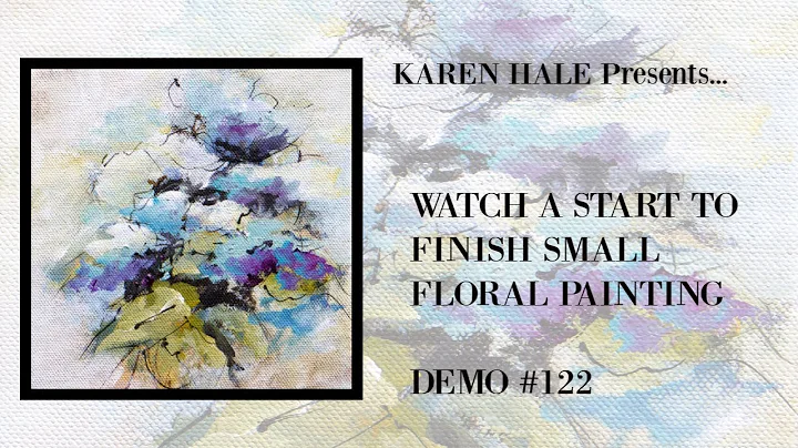 Watch From Start To Finish A Small Floral Painting...