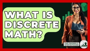 What Is Discrete Math? - The Friendly Statistician