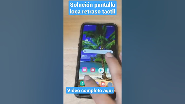Como mejorar el táctil de mi celular solución falla tactil