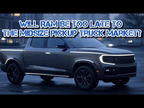 Will Ram Be Too Late To The Midsize Pickup Truck Market?