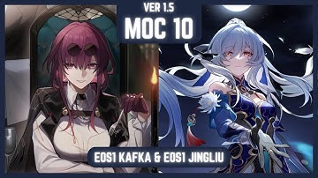 NEW 1.5 MoC 10 - E0S1 Kafka E0S1 Jingliu Memory of Chaos 10 Gameplay