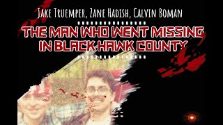 The Man Who Went Missing In Black Hawk County. | Horror Comedy by Jake Truemper shorts 502 views 3 years ago 1 hour, 8 minutes