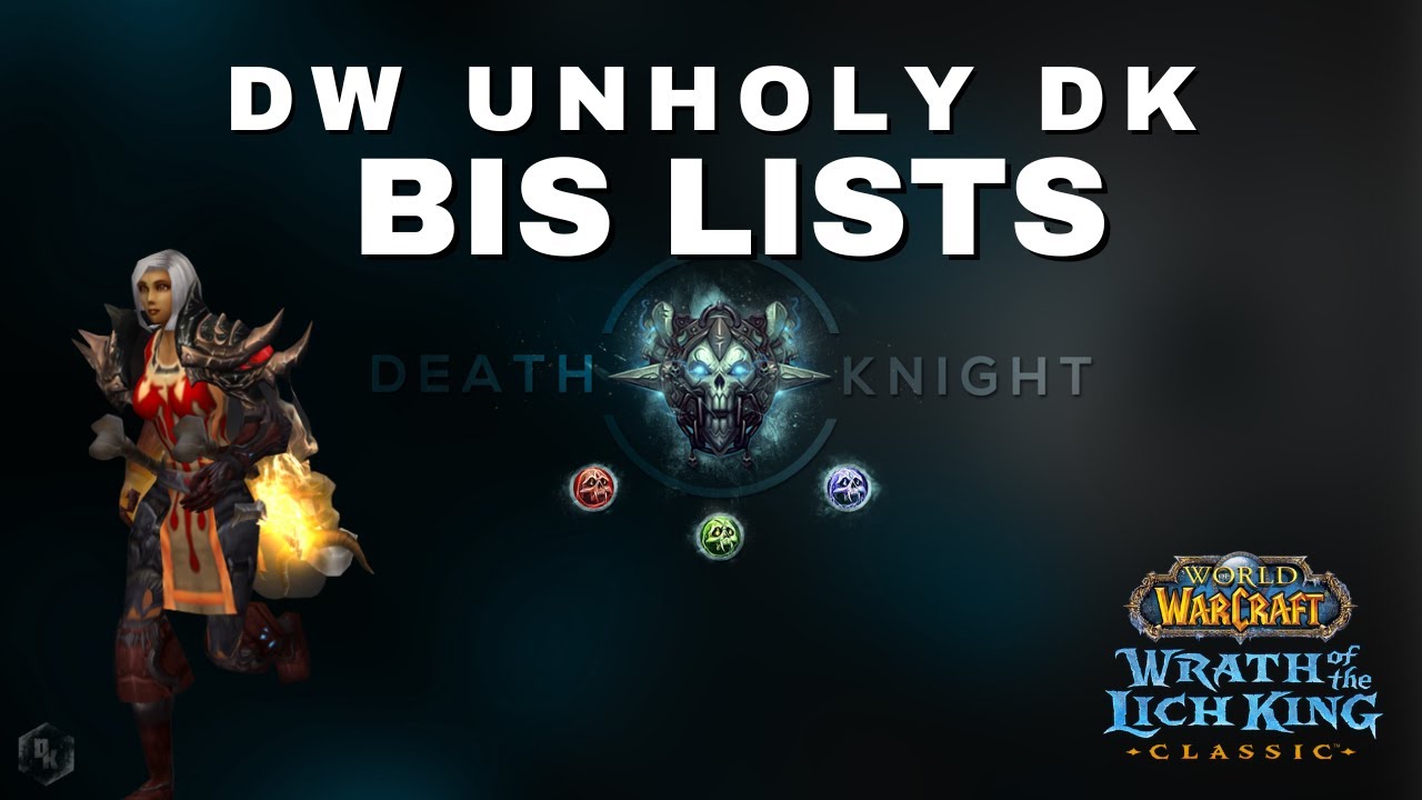 DW Unholy DK BiS Lists (Pre-Raid & Phase 1)