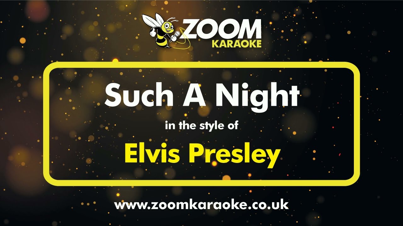 Elvis Presley - Such A Night - Karaoke Version from Zoom Karaoke