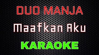 Duo Manja - Maafkan Aku [Karaoke] | LMusical