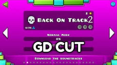 Geometry Dash | Back on Track 2.0 GD Cut